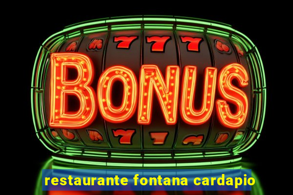 restaurante fontana cardapio